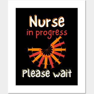 nurse In Progress Please Wait Posters and Art